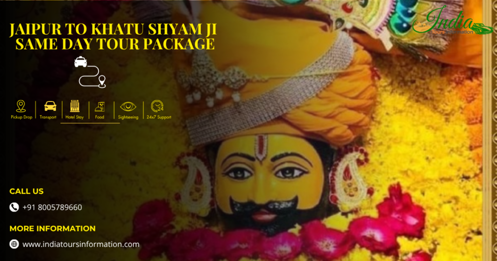 Jaipur to Khatu Shyam Ji Same Day Tour Package 7 Jaipur to Khatu Shyam Ji Same Day Tour Package