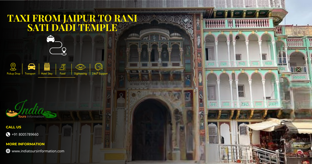 Taxi from Jaipur to Rani Sati Dadi Temple