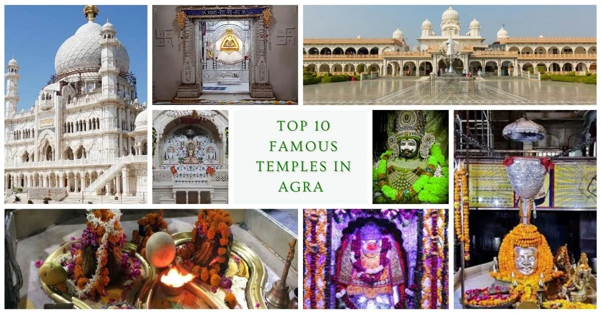 Top 10 Famous temples in Agra
