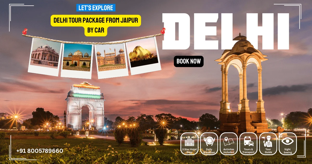 Delhi Tour Package from Jaipur