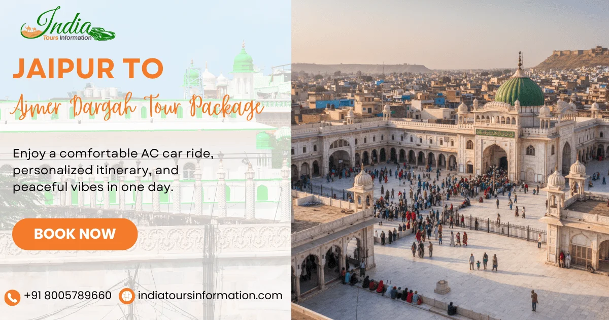Jaipur to Ajmer Dargah Tour Package